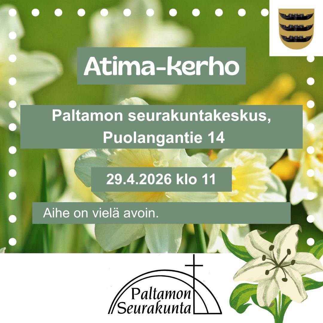 Taustalla valkoisia kukkia ja kehyksenä valkoisia palloja. Keskellä vihreällä pohjalla kerhon infot. Oikeassa yläkulmassa Paltamon logo ja alakulmassa valkoinen kukka. Keskellä alareunaa Paltamon seurakunnan logo.